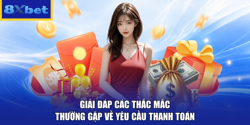 Giải đáp các thắc mắc thường gặp về yêu cầu thanh toán