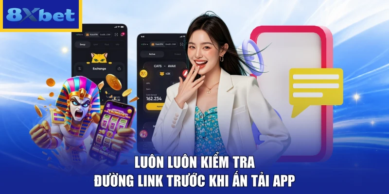 Luôn luôn kiểm tra đường link trước khi ấn tải app
